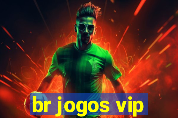 br jogos vip